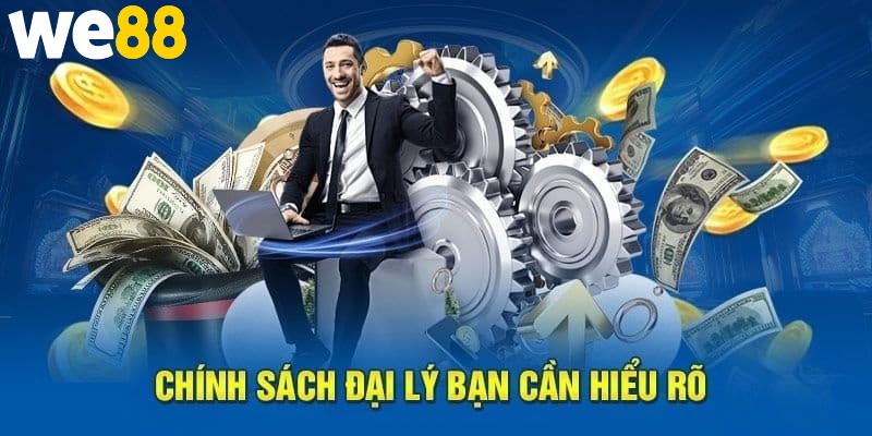Chính sách hoa hồng ấn tượng của đại lý WE88 mới nhất 2025