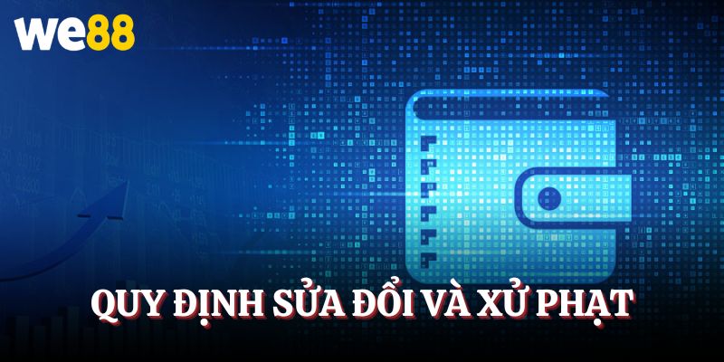 Những quy định về sửa đổi và vi phạm